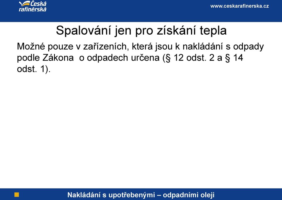 k nakládání s odpady podle Zákona o