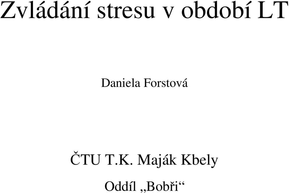 Forstová ČTU T.K.