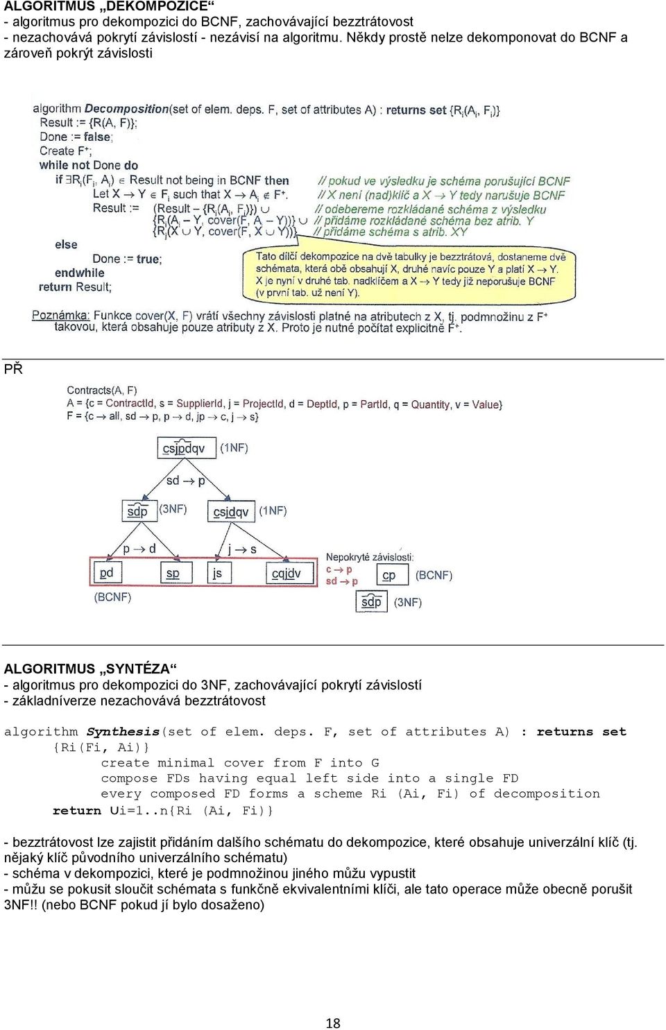 bezztrátovost algorithm Synthesis(set of elem. deps.