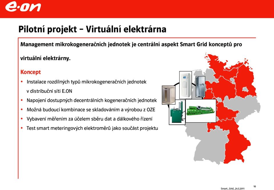 Koncept Instalace rozdílných typů mikrokogeneračních jednotek v distribuční síti E.