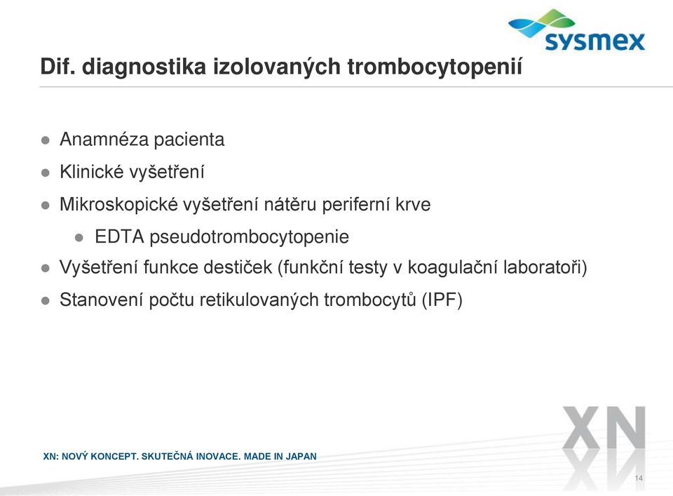 EDTA pseudotrombocytopenie Vyšetření funkce destiček (funkční testy