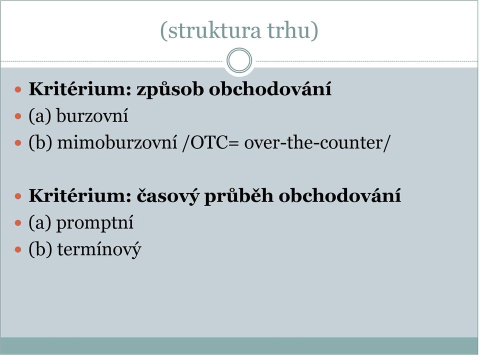 mimoburzovní /OTC= over-the-counter/