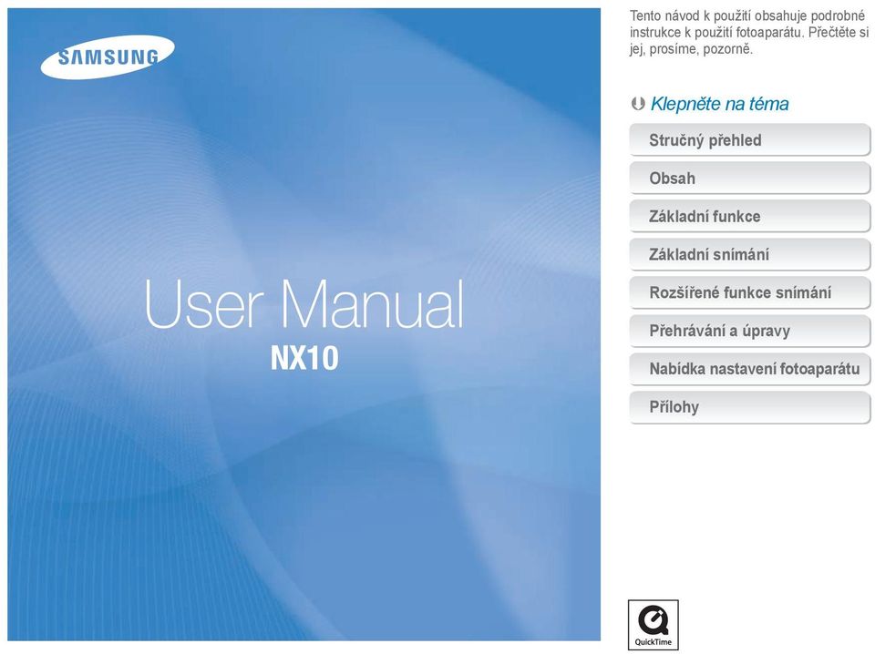 Klepněte na téma Stručný přehled Obsah Základní funkce User Manual