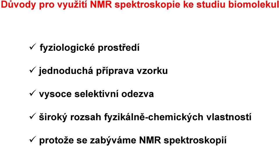 vzorku vysoce selektivní odezva široký rozsah