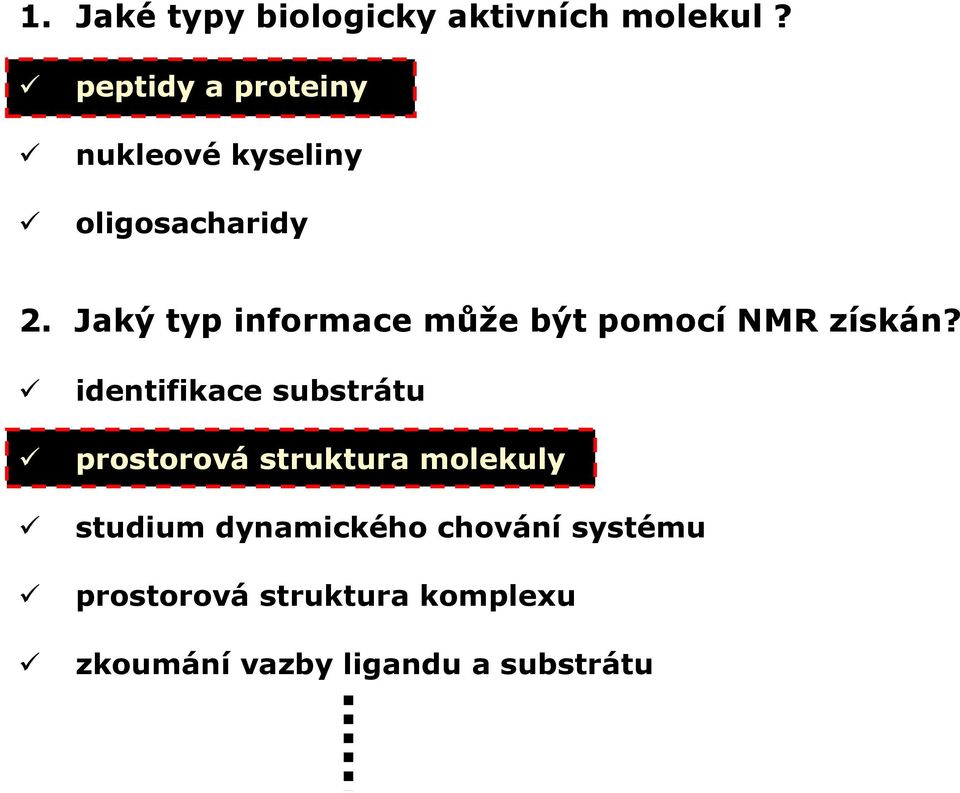 Jaký typ informace může být pomocí NMR získán?