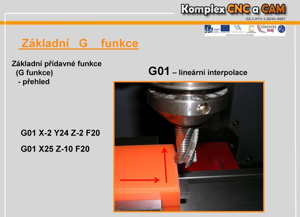 G01 lineární interpolace