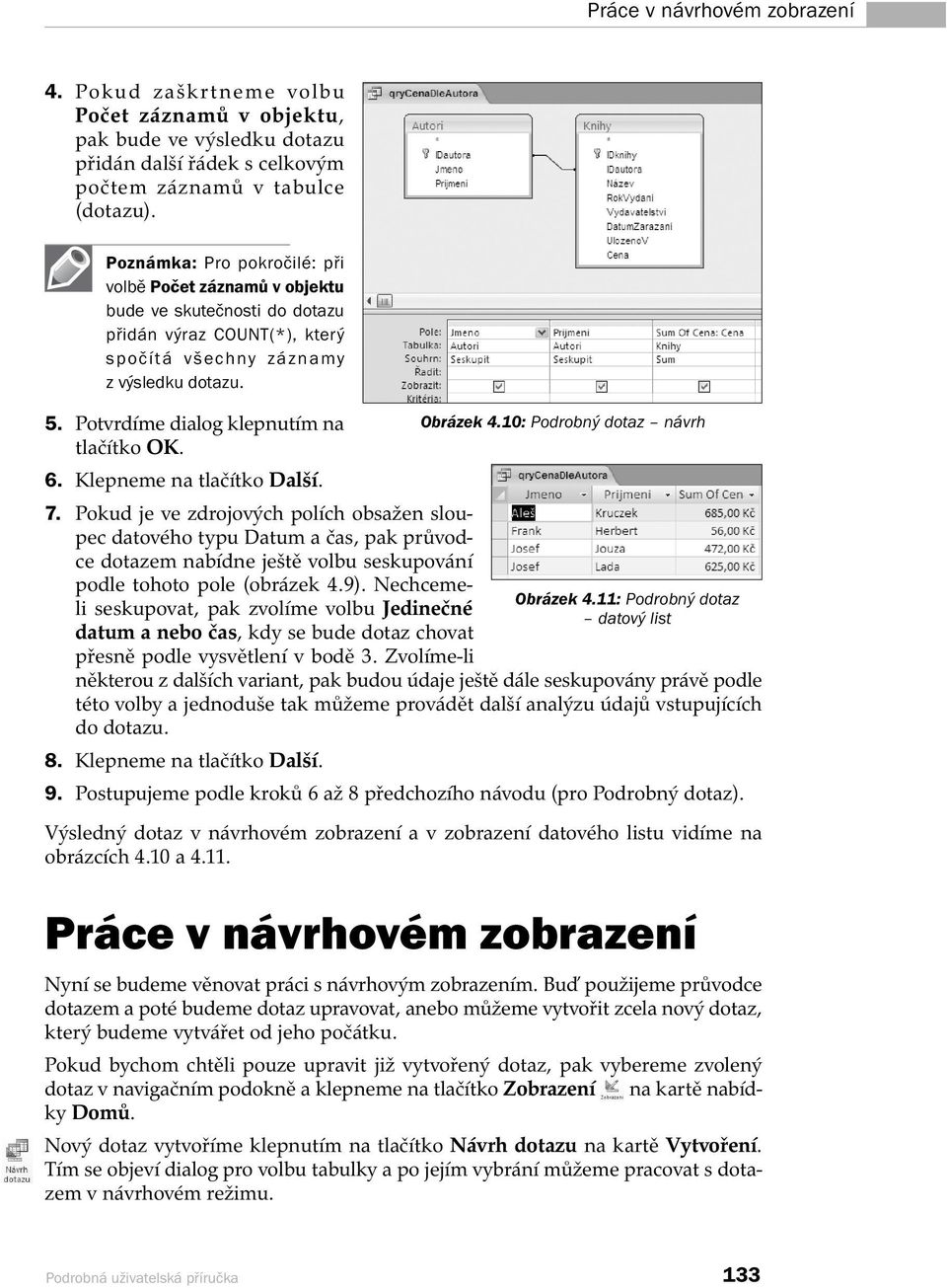 Potvrdíme dialog klepnutím na tlačítko OK. 6. Klepneme na tlačítko Další. 7.