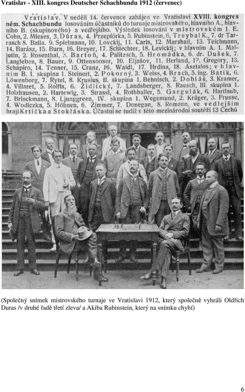 snímek mistrovského turnaje ve Vratislavi 1912, který