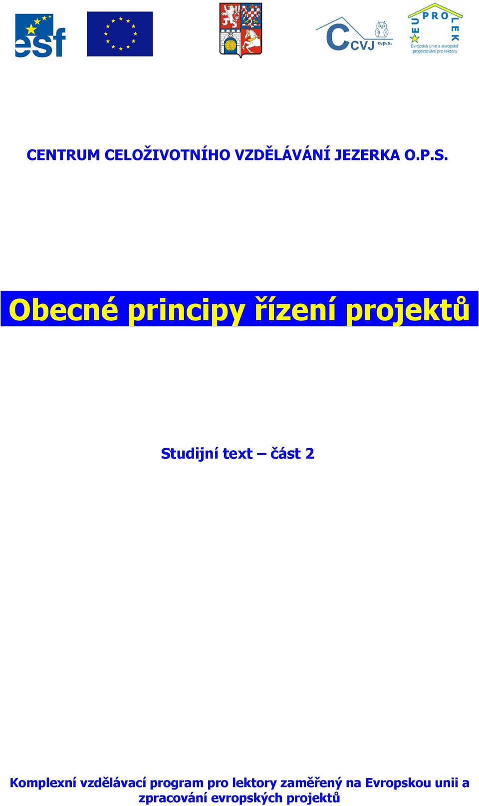 2 Komplexní vzdělávací program pro lektory