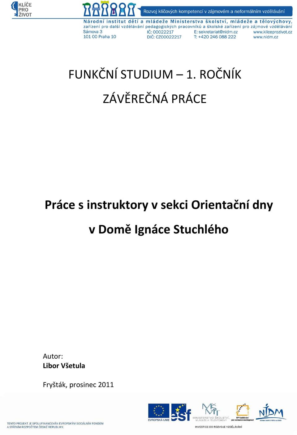 instruktory v sekci Orientační dny v