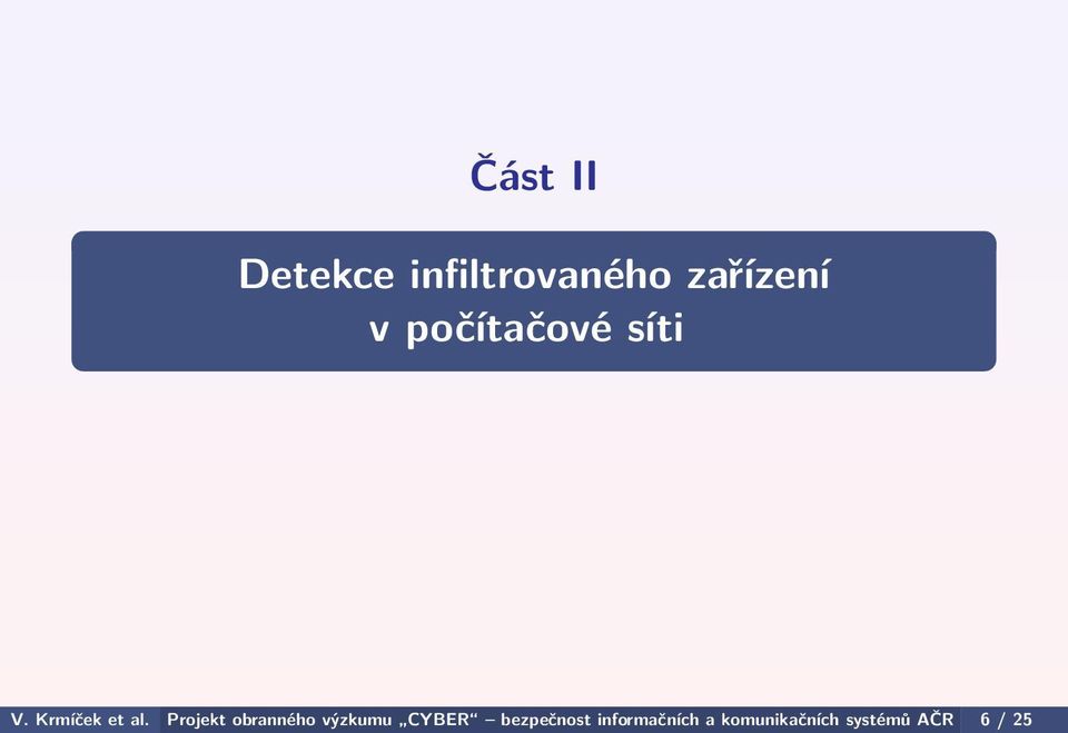 Projekt obranného výzkumu CYBER