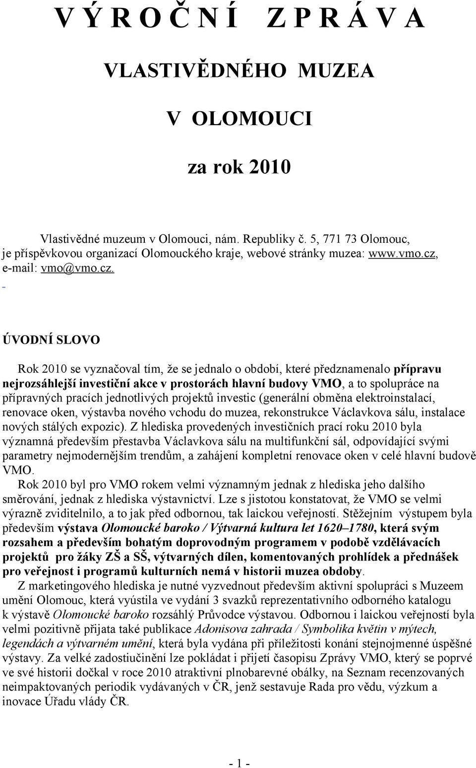 e-mail: vmo@vmo.cz.