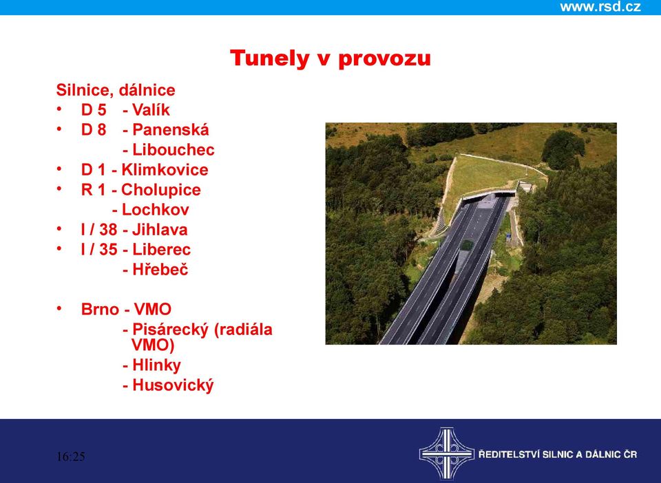 Jihlava I / 35 - Liberec - Hřebeč Tunely v provozu Brno