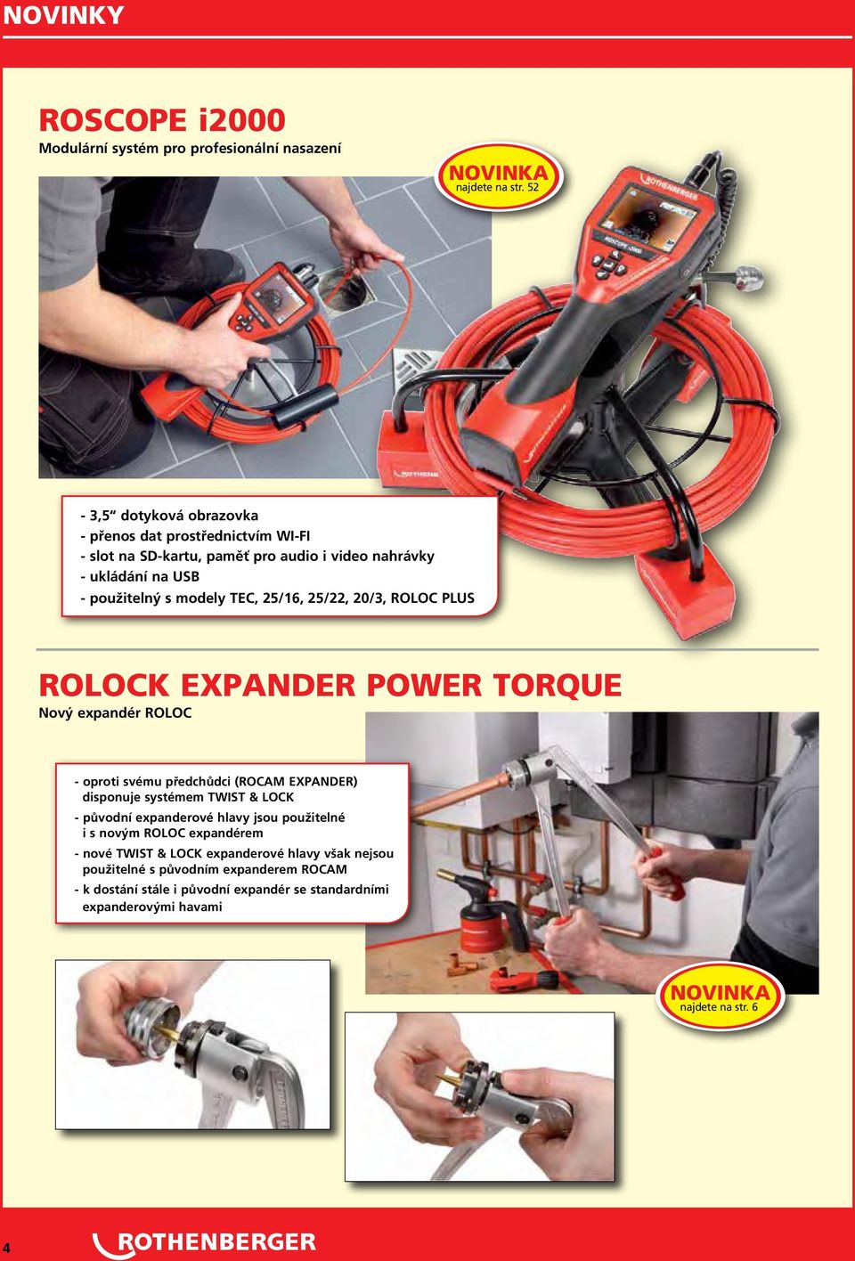 25/22, 20/3, ROLOC PLUS ROLOCK EXPANDER POWER TORQUE Nový expandér ROLOC - oproti svému předchůdci (ROCAM EXPANDER) disponuje systémem TWIST & LOCK - původní