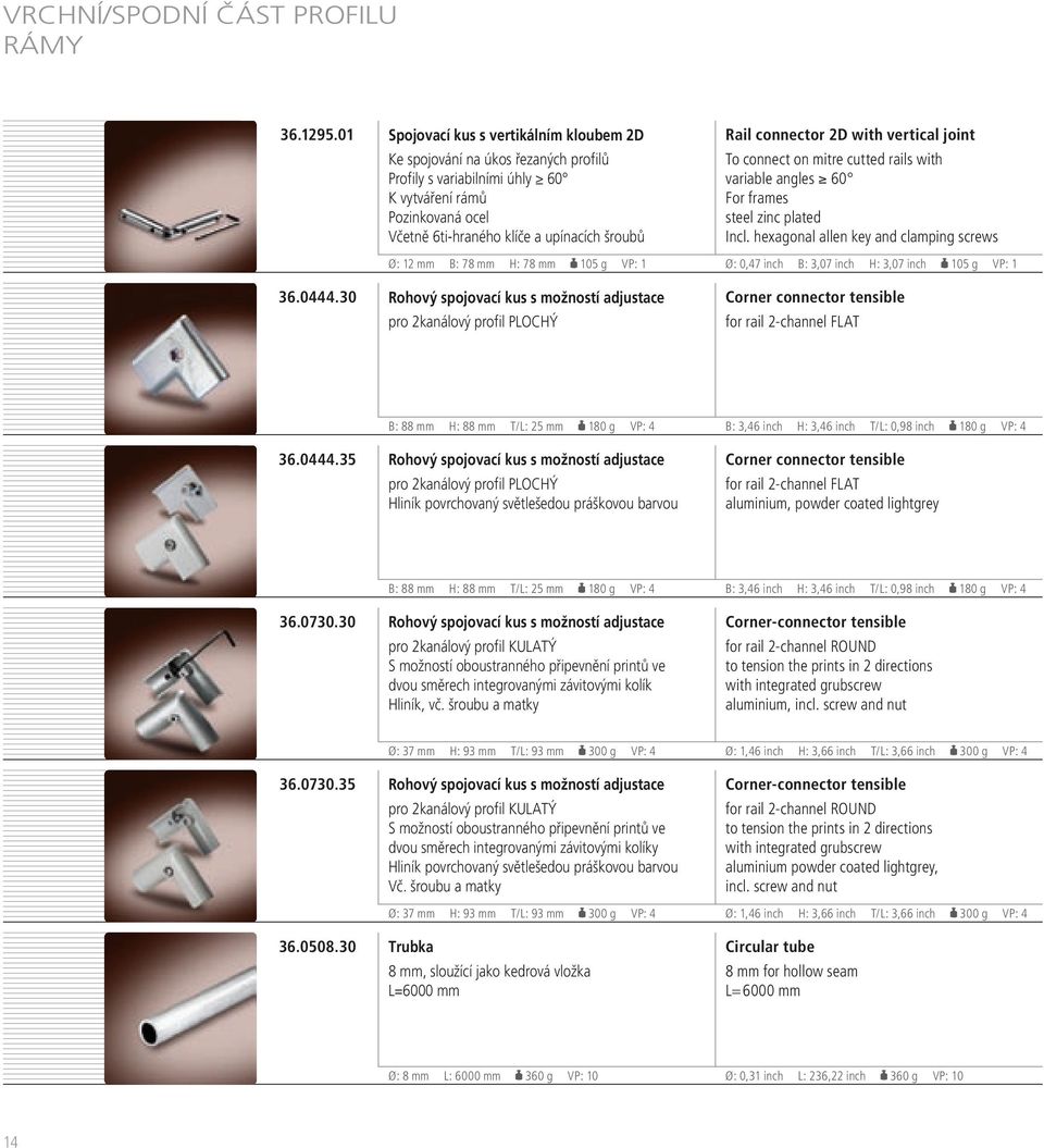 connector 2D with vertical joint to connect on mitre cutted rails with variable angles 0 For frames steel zinc plated incl.