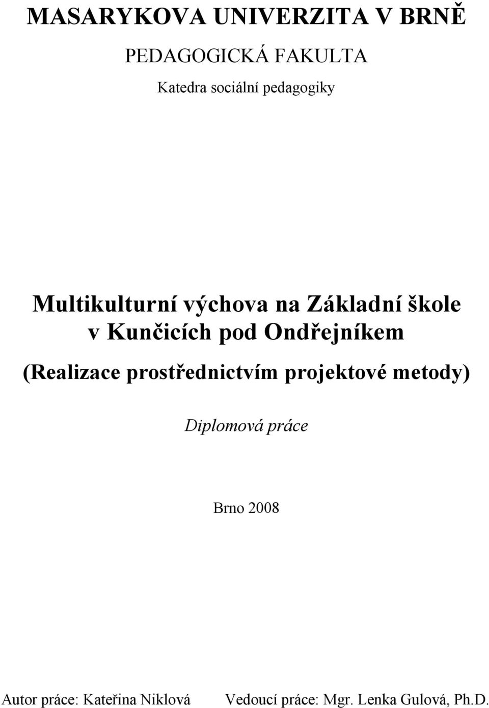 Ondřejníkem (Realizace prostřednictvím projektové metody) Diplomová