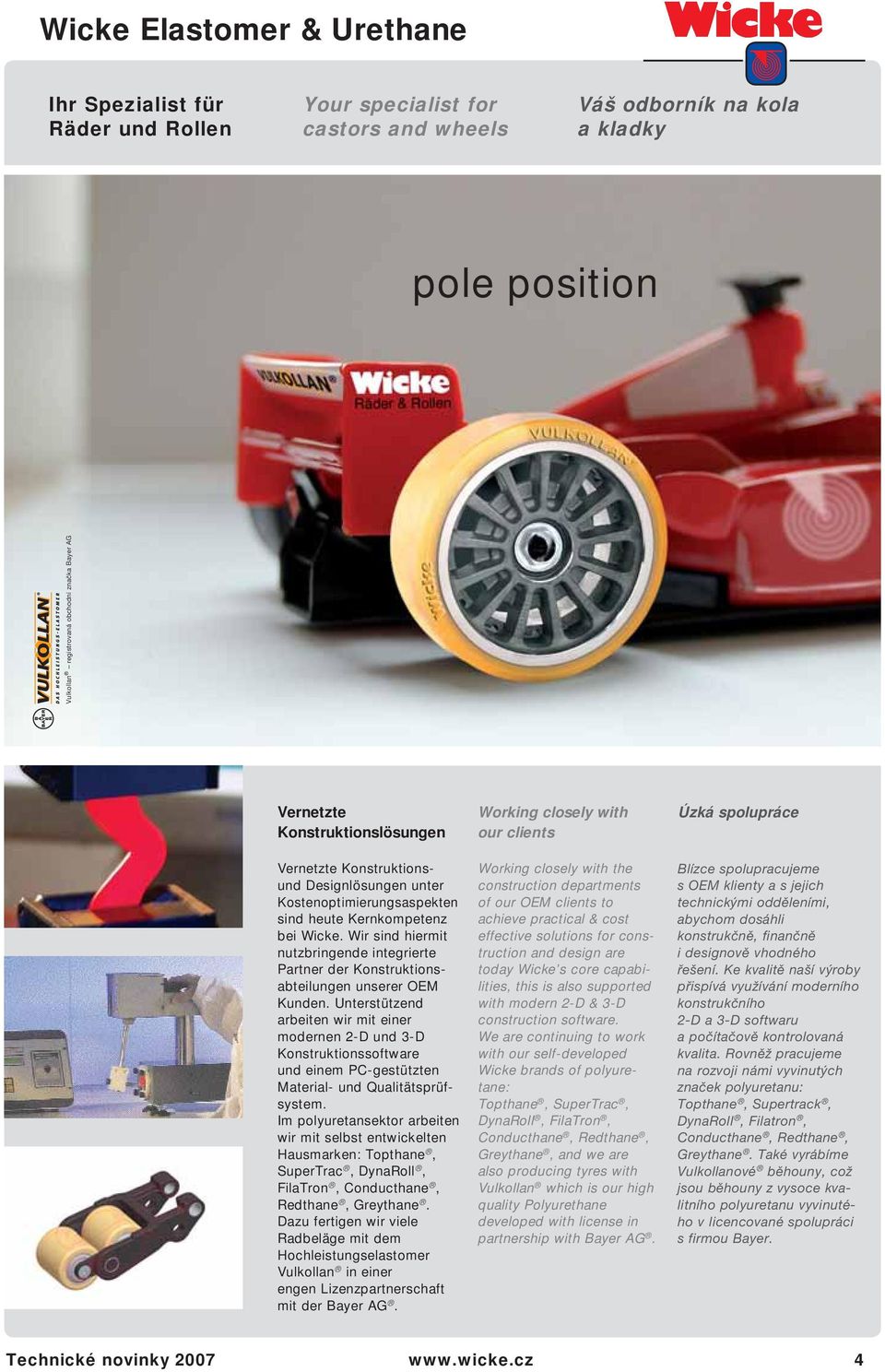 Wir sind hiermit nutzbringende integrierte Partner der Konstruktionsabteilungen unserer OEM Kunden.
