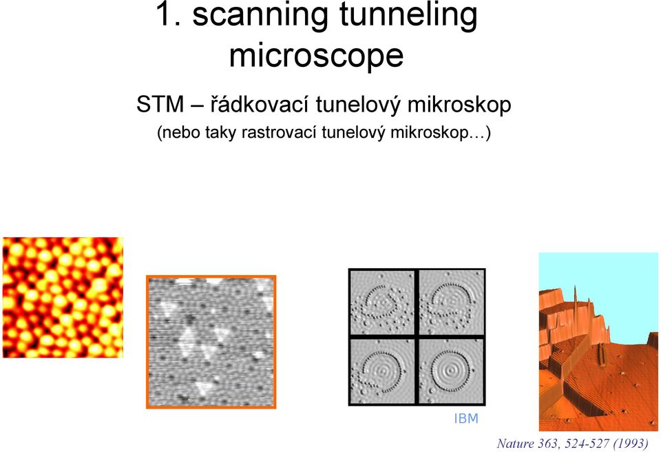 (nebo taky rastrovací tunelový