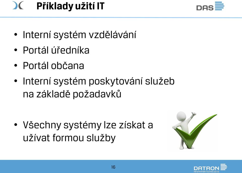 poskytování služeb na základě požadavků