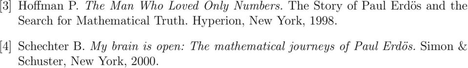 Hyperion, New York, 1998. [4] Schechter B.