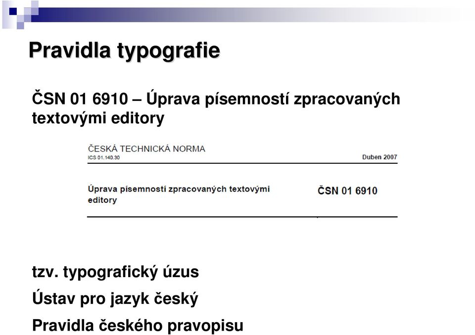 textovými editory tzv.