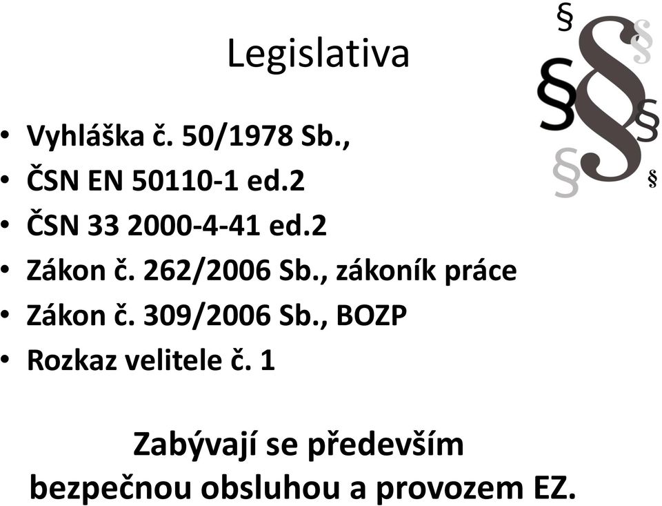 , zákoník práce Zákon č. 309/2006 Sb.