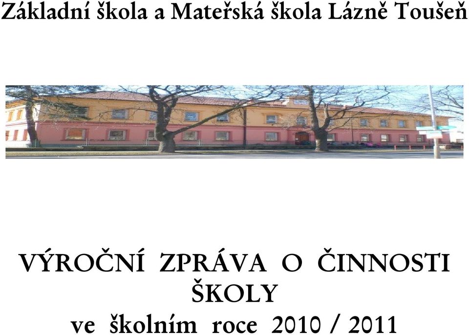 VÝROČNÍ ZPRÁVA O ČINNOSTI