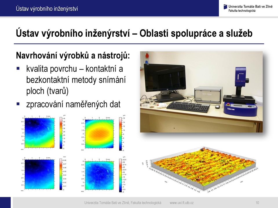 (tvarů) zpracování naměřených dat Univerzita