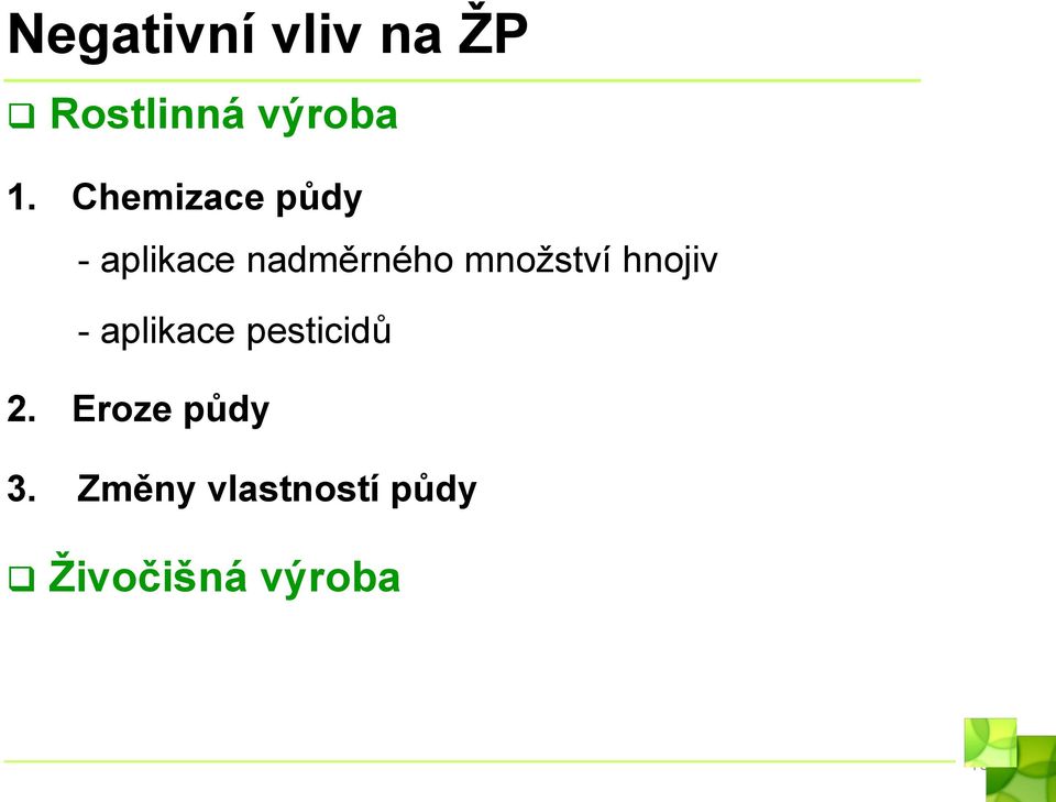 množství hnojiv - aplikace pesticidů