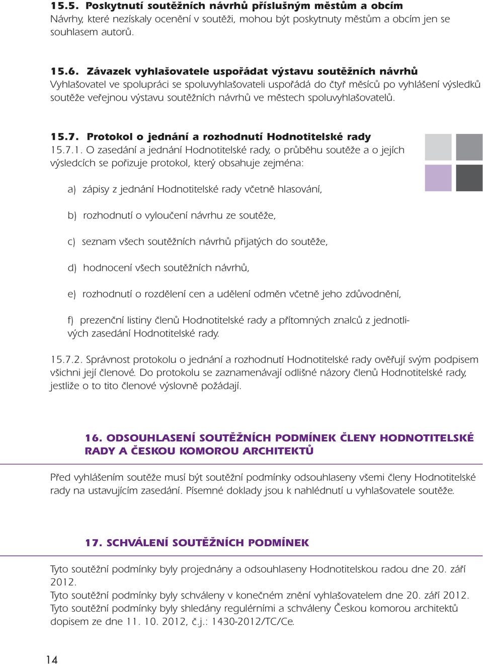 městech spoluvyhlašovatelů. 15