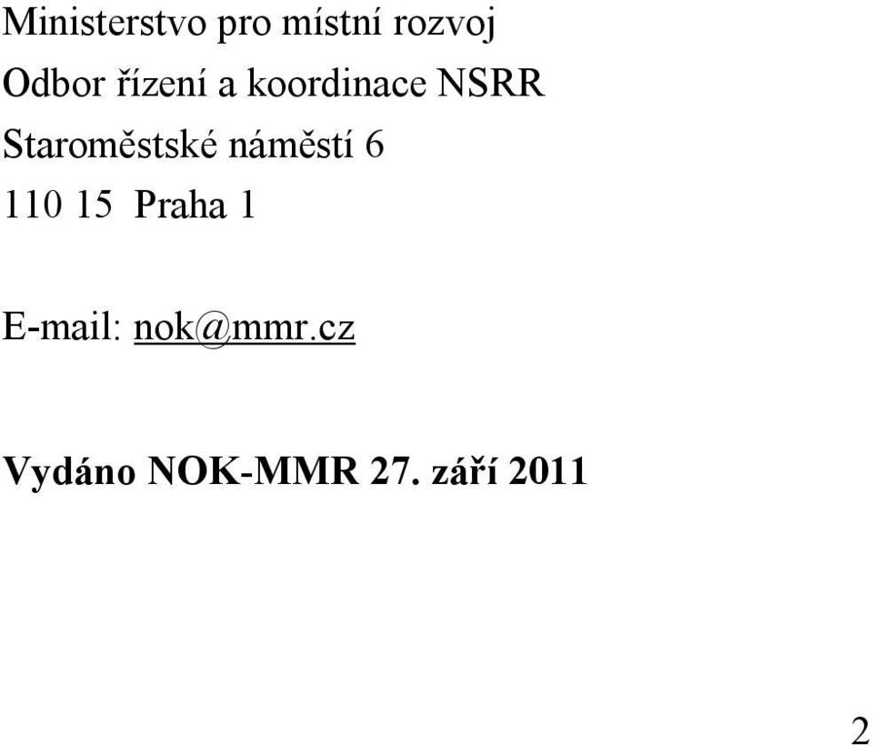 náměstí 6 110 15 Praha 1 E-mail: