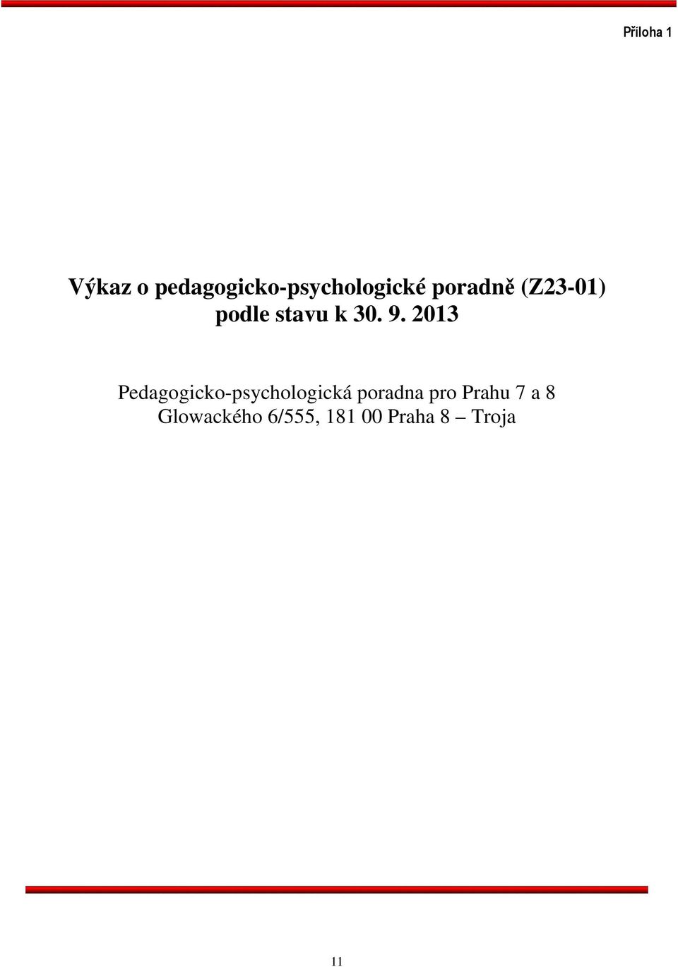 2013 Pedagogicko-psychologická poradna pro