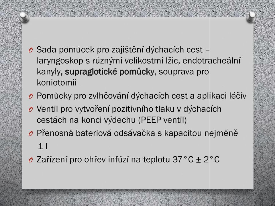 aplikaci léčiv O Ventil pro vytvoření pozitivního tlaku v dýchacích cestách na konci výdechu (PEEP