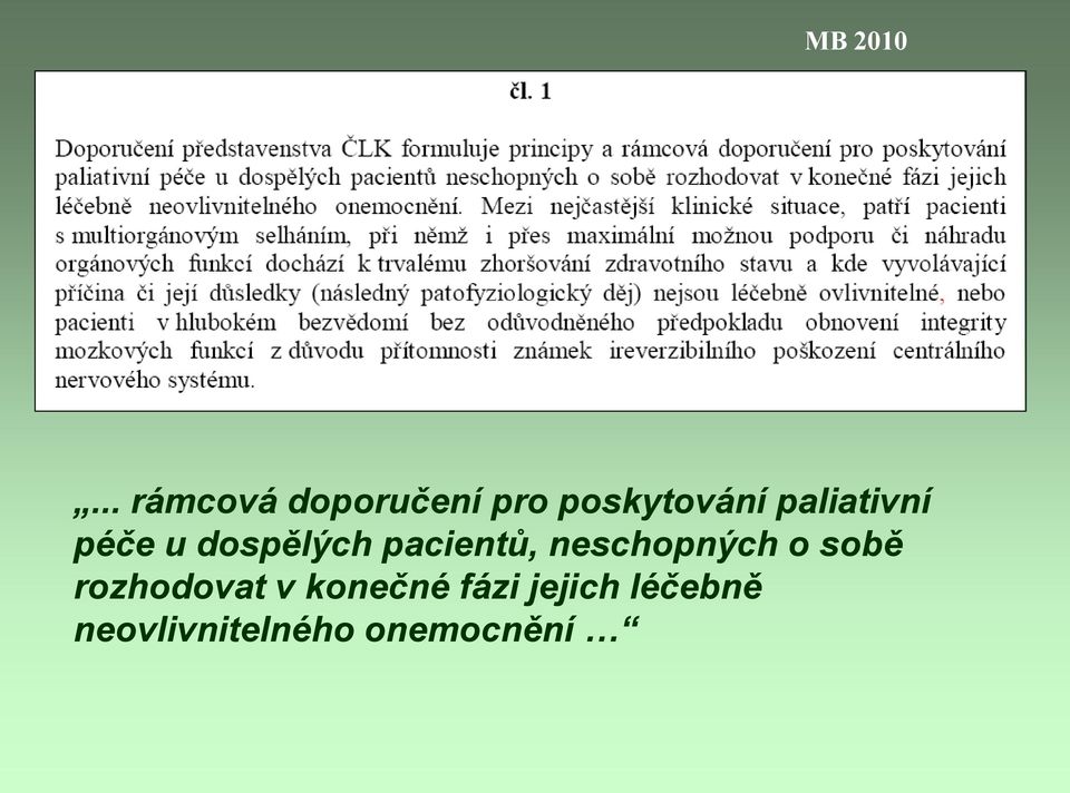 neschopných o sobě rozhodovat v konečné