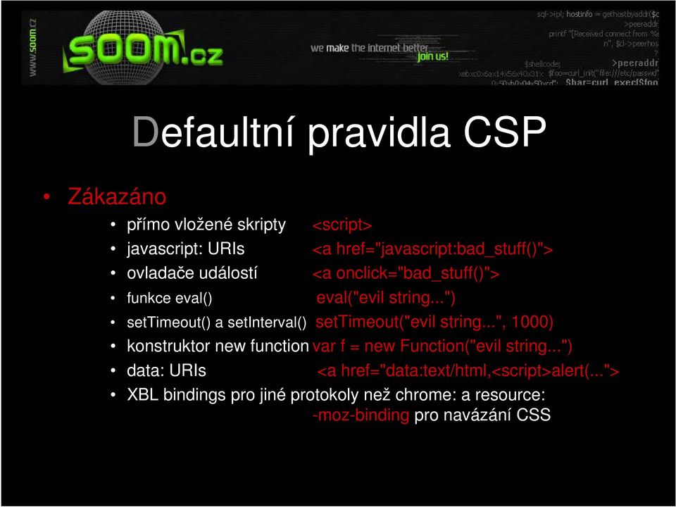 ..") settimeout() a setinterval() settimeout("evil string.