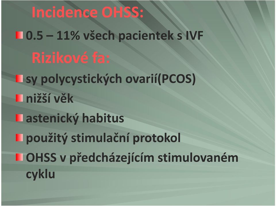 polycystických ovarií(pcos) nižší věk