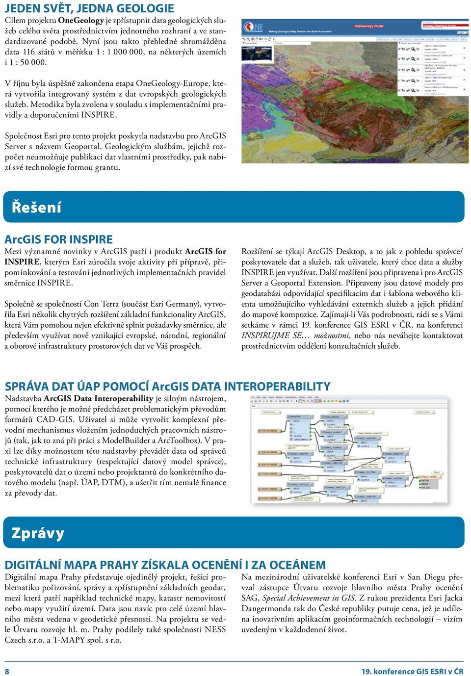 V říjnu byla úspěšně zakončena etapa OneGeology Europe, která vytvořila integrovaný systém z dat evropských geologických služeb.