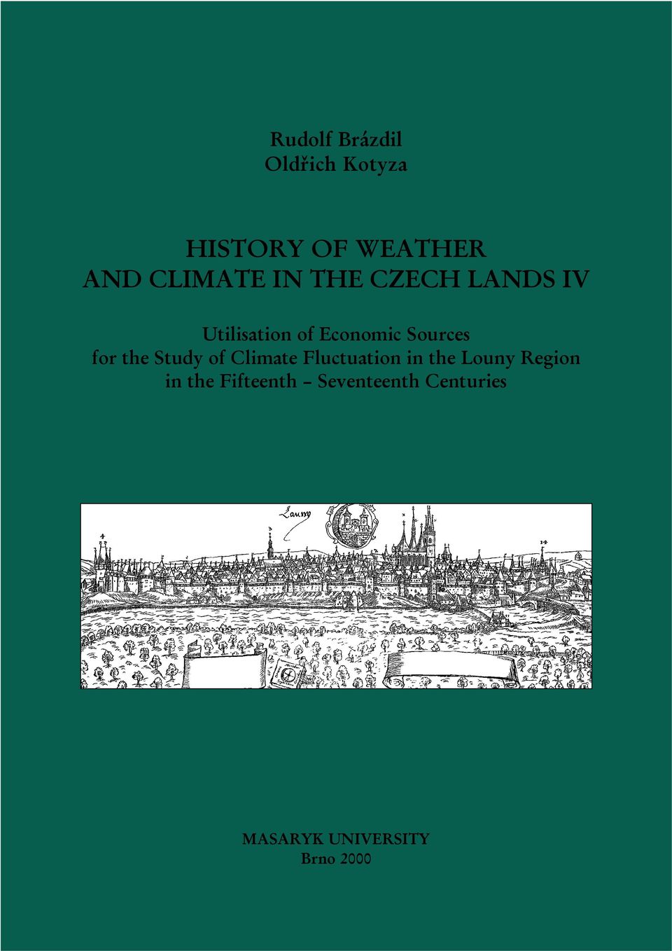 Sources for the Study of Climate Fluctuation in the Louny