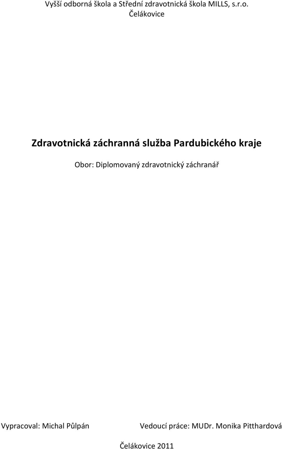 Čelákovice Zdravotnická záchranná služba Pardubického kraje