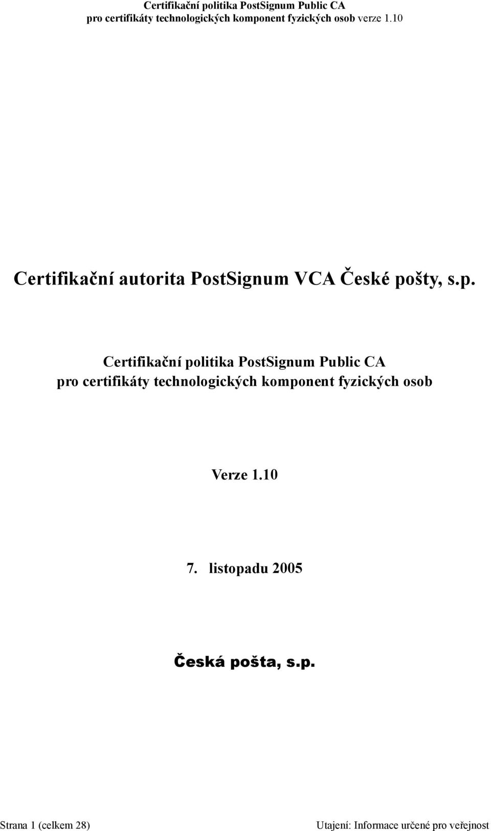 Certifikační politika PostSignum Public CA pro