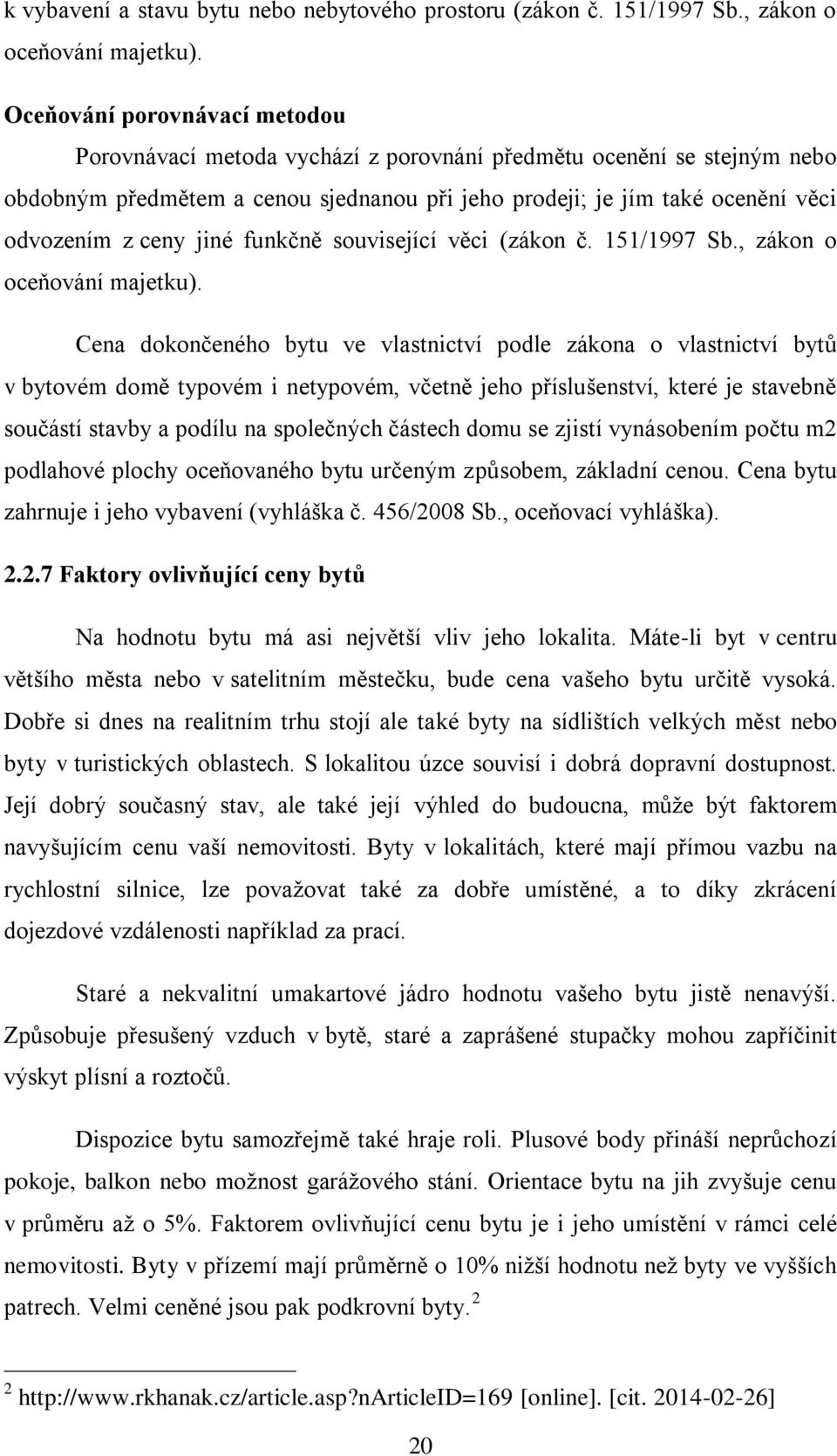 jiné funkčně související věci (zákon č. 151/1997 Sb., zákon o oceňování majetku).