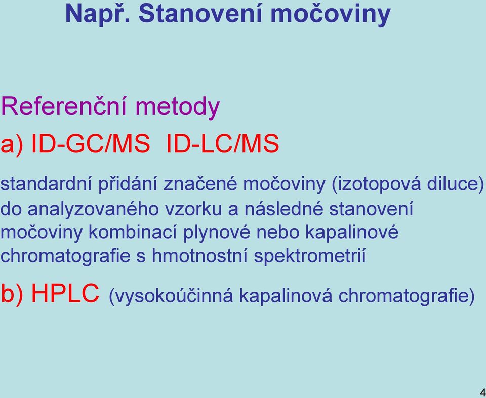 následné stanovení močoviny kombinací plynové nebo kapalinové