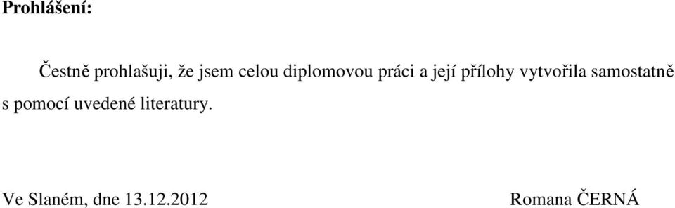 vytvořila samostatně s pomocí uvedené