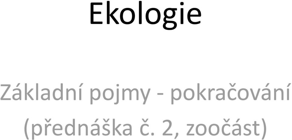 - pokračování