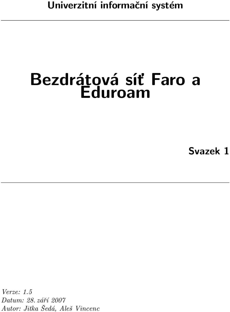 Svazek 1 Verze: 1.5 Datum: 28.