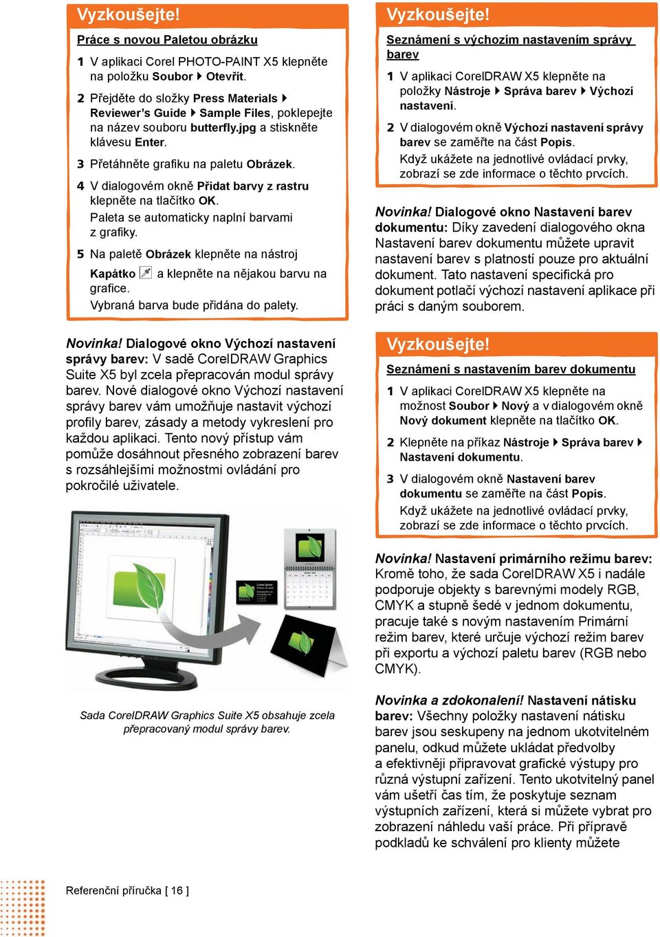 4 V dialogovém okně Přidat barvy z rastru klepněte na tlačítko OK. Paleta se automaticky naplní barvami z grafiky.