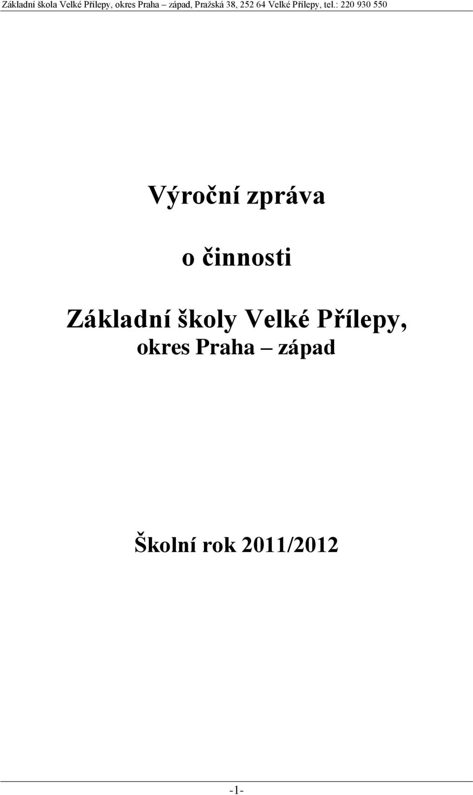 Velké Přílepy, okres