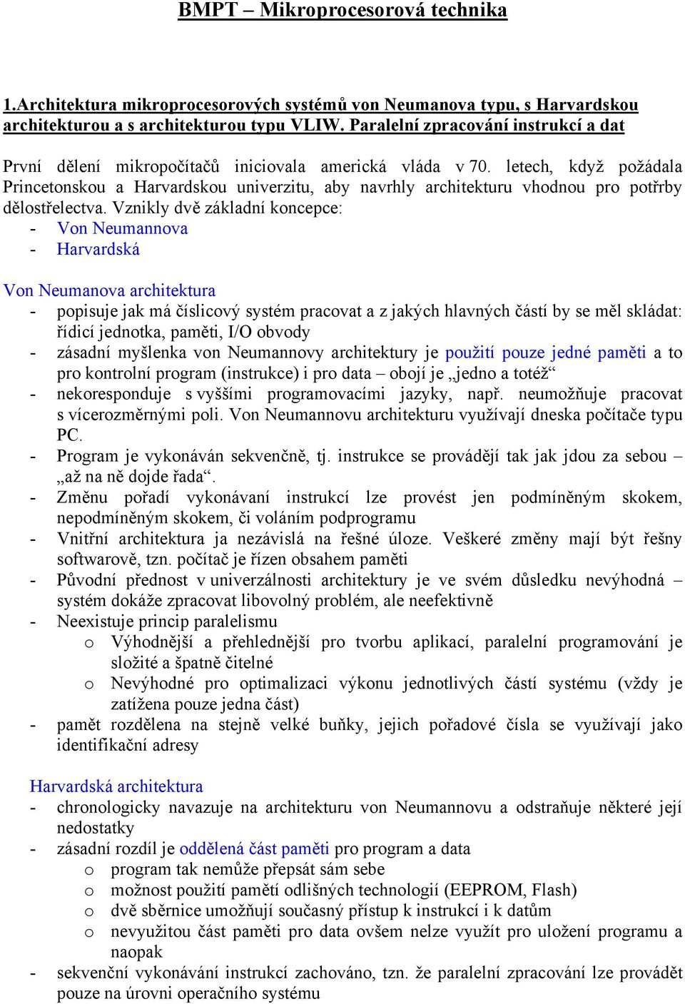 letech, když požádala Princetonskou a Harvardskou univerzitu, aby navrhly architekturu vhodnou pro potřrby dělostřelectva.