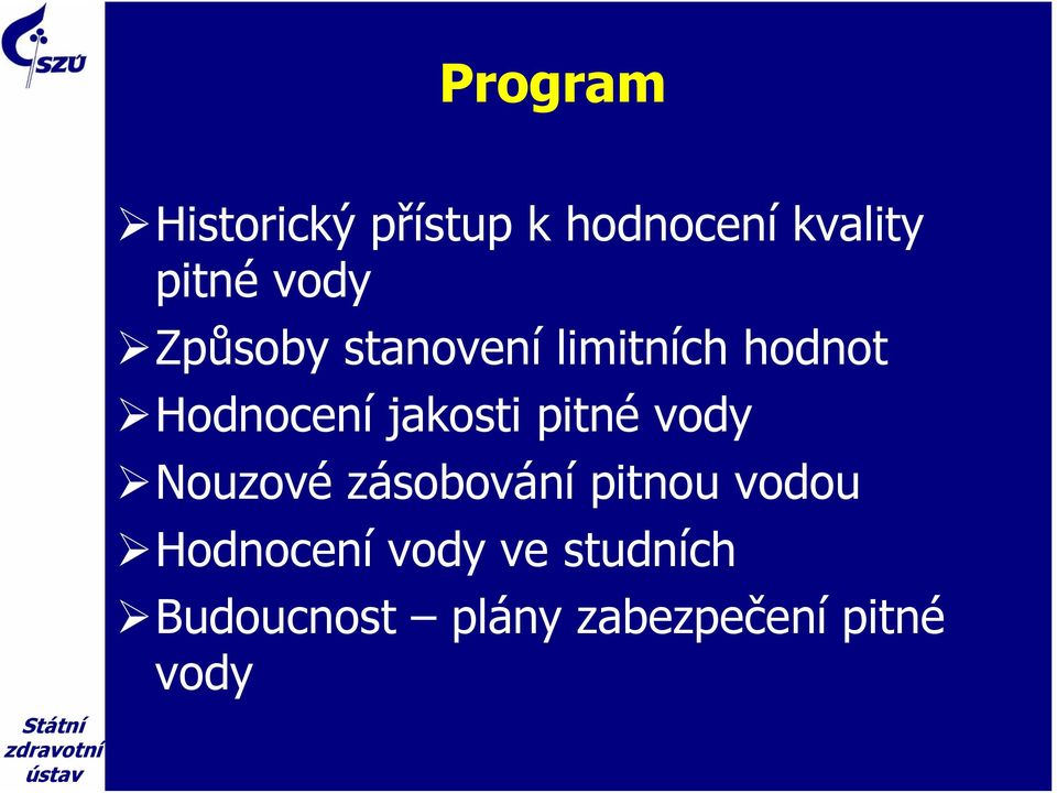 jakosti pitné vody Nouzové zásobování pitnou vodou