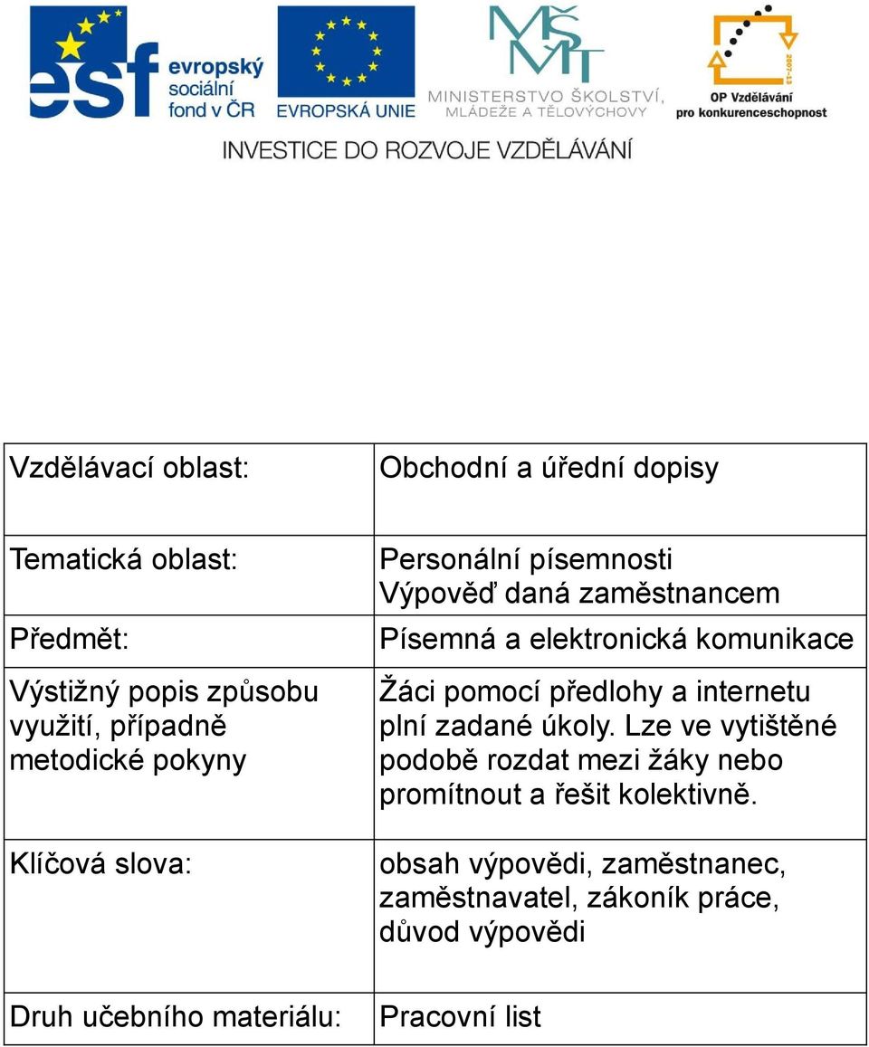 Žáci pomocí předlohy a internetu plní zadané úkoly.